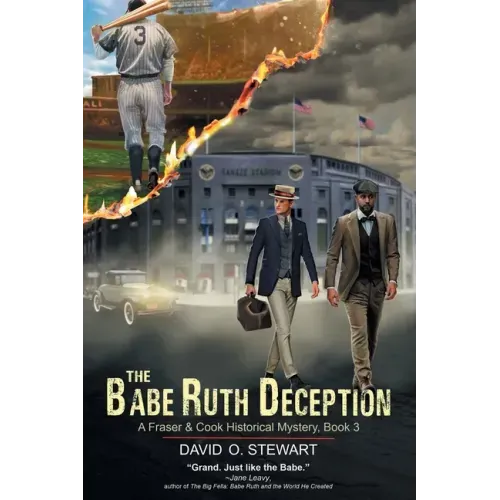 The Babe Ruth Deception (A Fraser and Cook Historical Mystery, Book 3)
