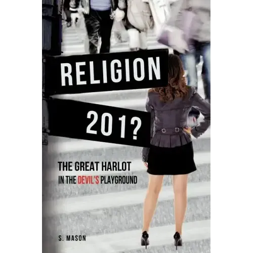 RELIGION The Great Harlot in the Devil's Playground