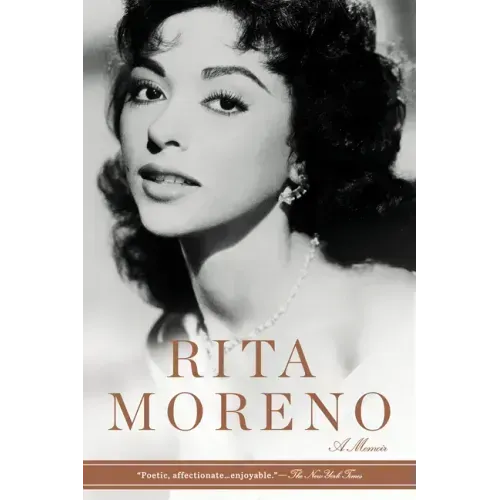 Rita Moreno: Rita Moreno: A Memoir