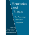 Heuristics and Biases: The Psychology of Intuitive Judgment