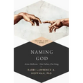 Naming God: Avinu Malkeinu--Our Father, Our King
