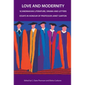 Love and Modernity: Scandinavian Literature, Drama and Letters