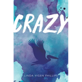 Crazy (Tenth Anniversary Edition)