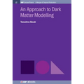 An Approach to Dark Matter Modelling