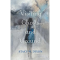 Visiting Ghosts and Ground