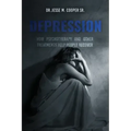 Depression: How Psychotherapy and Other Treatments Help People Recover