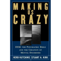 Making Us Crazy