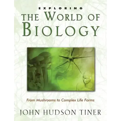 Exploring the World of Biology: From Mushrooms to Complex Life Forms
