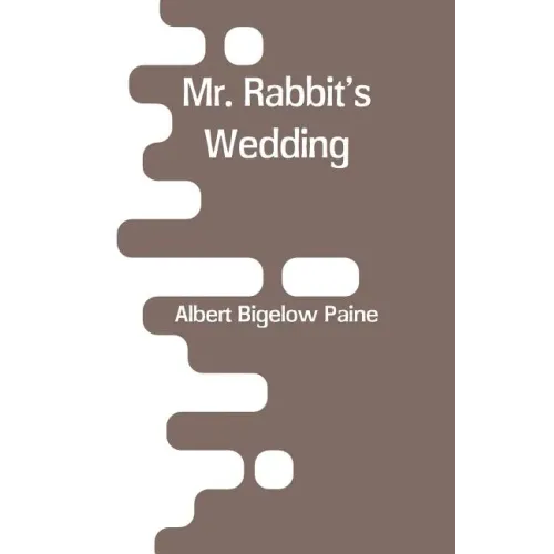 Mr. Rabbit's Wedding