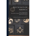 Boy Scouts of America: A Handbook of Woodcraft Scouting, and Life-craft