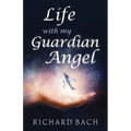 Life with My Guardian Angel