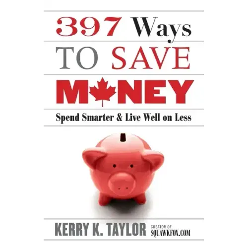 397 Ways to Save Money (New Edition)