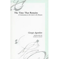 The Time That Remains: A Commentary on the Letter to the Romans