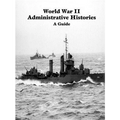 World War II Administrative Histories