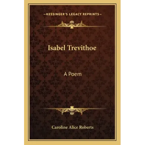 Isabel Trevithoe: A Poem