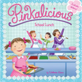 Pinkalicious: School Lunch