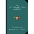 The Hittites and Their Language
