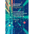 Technology and Connected Language Learning Across Time and Space