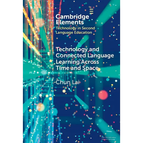 Technology and Connected Language Learning Across Time and Space