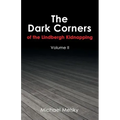 The Dark Corners of the Lindbergh Kidnapping: Volume Ii