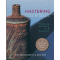 Mastering Cone 6 Glazes: Improving Durability, Fit and Aesthetics