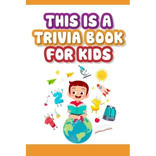 This is a trivia book for kids: Would You Rather Game Book For Kids 6-12 Years Old