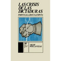 La Crisis de Las Dictaduras.Portugal, Grecia, Espana