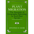 Plant Migration: The Dynamics of Geographic Patterning in Seed Plant Species