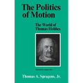 The Politics of Motion: The World of Thomas Hobbes