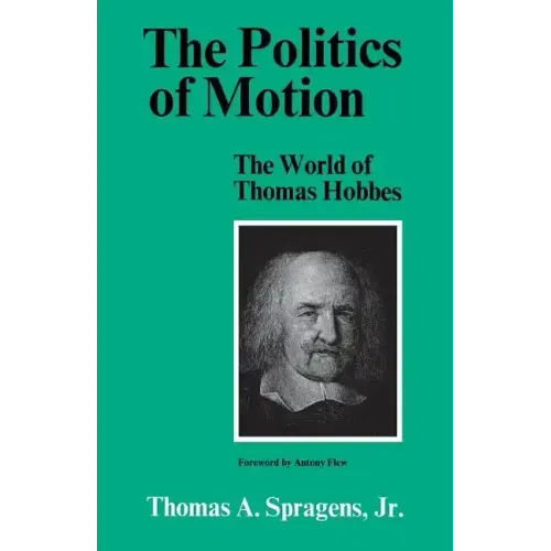 The Politics of Motion: The World of Thomas Hobbes