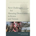 New Challenges for Maturing Democracies in Korea and Taiwan