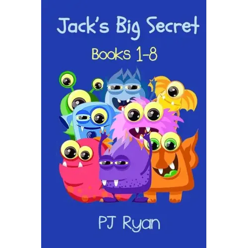 Jack's Big Secret: Books 1-8 (a fun short story series for children ages 8-10)