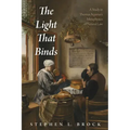 The Light That Binds: A Study in Thomas Aquinas's Metaphysics of Natural Law