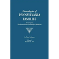 Genealogies of Pennsylvania Families. a Consolidation of Articles from the Pennsylvania Genealogical Magazine. in Three Volumes. Volume I: Families AR