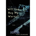 Will You Buy My Wares?