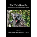 The Work Goes On. Another Week in the Life of a Substance Abuse Counselor
