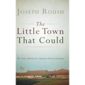The Little Town That Could: The Story Behind the Charlton Heston Academy