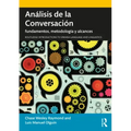 Análisis de la Conversación: Fundamentos, Metodología Y Alcances