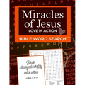 Bible Word Search: Miracles of Jesus, Love in Action: Word Puzzle for Easter, Christmas, Lent or Valentine's Day Gifts