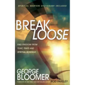 Break Loose: Find Freedom from Toxic Traps and Spiritual Bondage