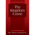Thy Kingdom Come