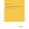 A Discourse in Memory of Thomas Harvey Skinner, D. D., LL. D.