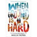 When the Ground Is Hard