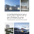 Contemporary Architecture: Masterpieces Around the World