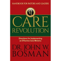 Care Revolution - Handbook for Pastors and Leaders: Directions for Implementing an Effective Care Ministry