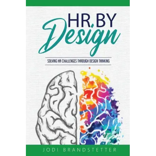 HR By Design: Solving HR Challenges Through Design Thinking
