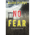 No Fear (A Valerie Law FBI Suspense Thriller-Book 3)
