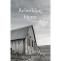 Rebuilding Home