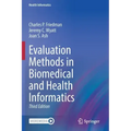 Evaluation Methods in Biomedical and Health Informatics