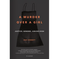 A Murder Over a Girl: Justice, Gender, Junior High